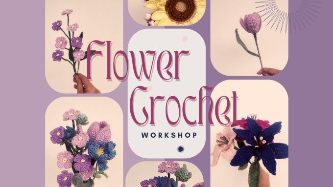 A poster for Crochet flower bouquet workshop series. Photo courtesy of B.Side